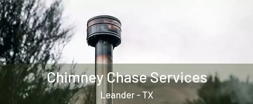  Chimney Chase Services Leander - TX