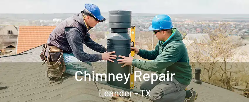  Chimney Repair Leander - TX