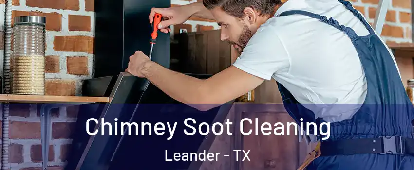  Chimney Soot Cleaning Leander - TX