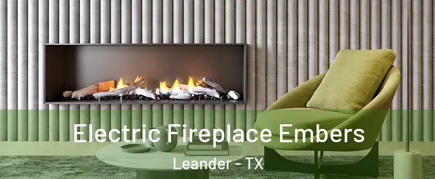  Electric Fireplace Embers Leander - TX