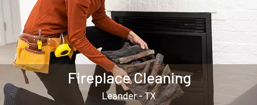  Fireplace Cleaning Leander - TX