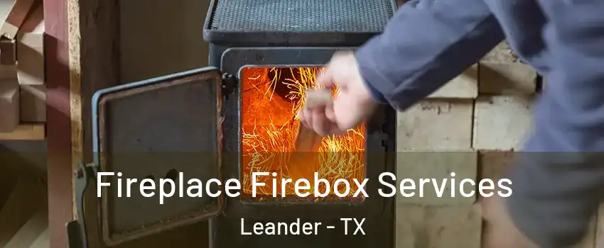  Fireplace Firebox Services Leander - TX