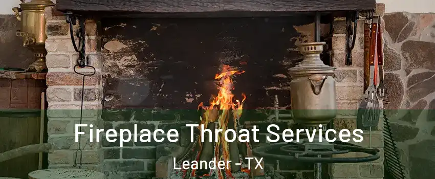  Fireplace Throat Services Leander - TX