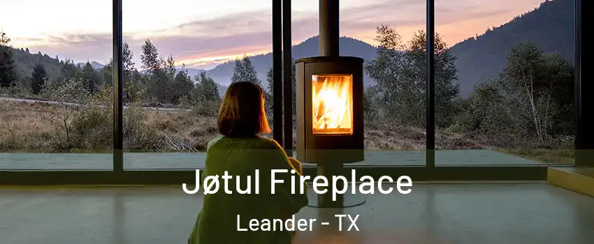  Jøtul Fireplace Leander - TX