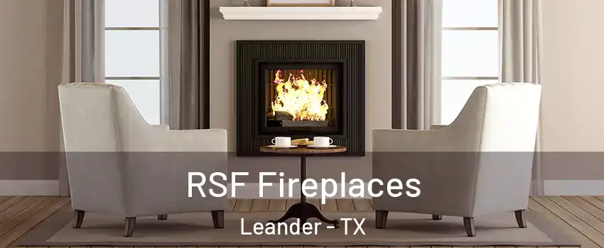  RSF Fireplaces Leander - TX