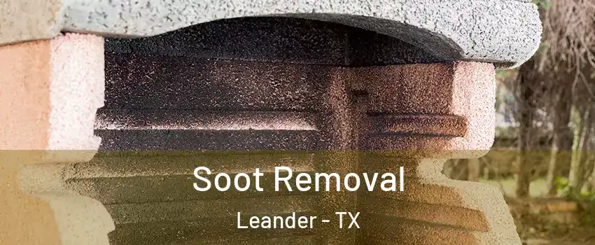  Soot Removal Leander - TX